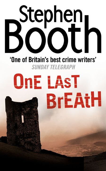 Cover image for Cooper and Fry Crime Series - One Last Breath (Cooper and Fry Crime Series, Book 5) - Stephen Booth