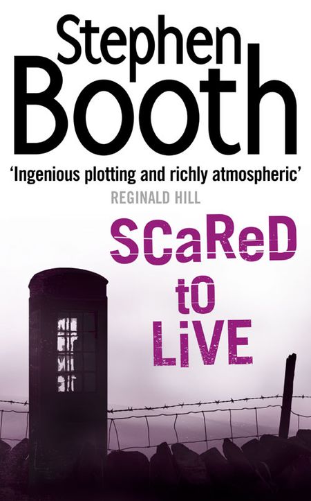 Cover image for Cooper and Fry Crime Series - Scared to Live (Cooper and Fry Crime Series, Book 7) - Stephen Booth