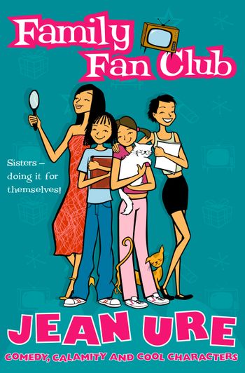 Family Fan Club - Jean Ure, Illustrated by Karen Donnelly