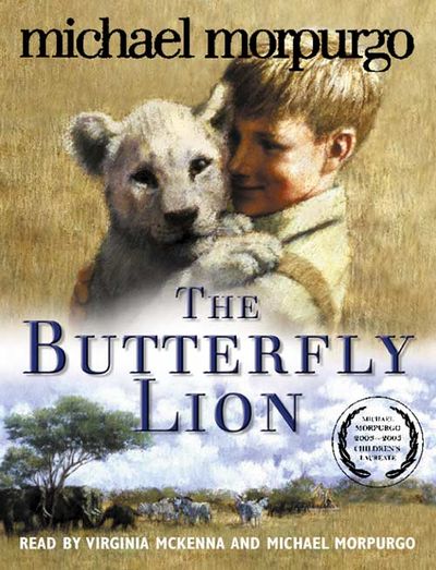 The Butterfly Lion - Michael Morpurgo, Read by Virginia McKenna and Michael Morpurgo