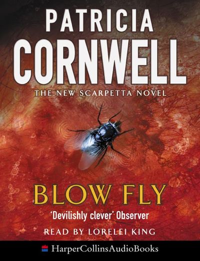 Cover image for Blow Fly: Abridged edition - Patricia Cornwell, Abridged by Kati Nicholl, Read by Lorelei King