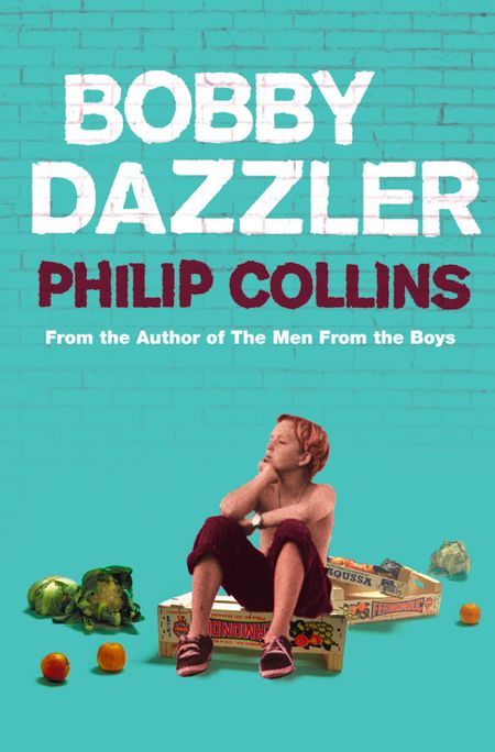 Cover image for Bobby Dazzler - Philip Collins