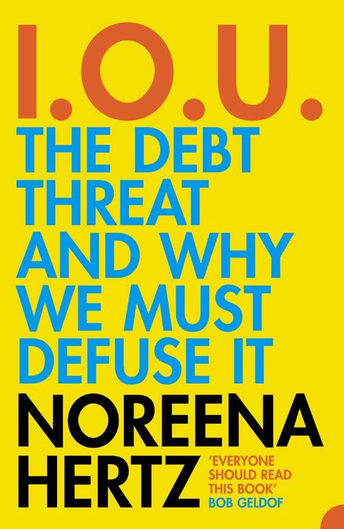 IOU, Reference, Paperback, Noreena Hertz