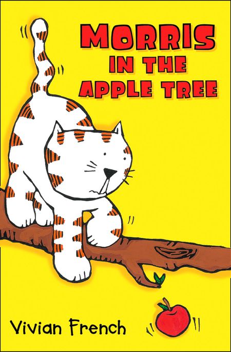 Cover image for Morris in the Apple Tree: New edition - Vivian French, Illustrated by Olivia Villet