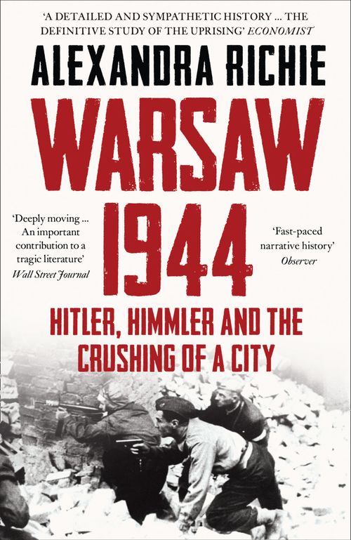 Warsaw 1944, Non-Fiction, Paperback, Alexandra Richie