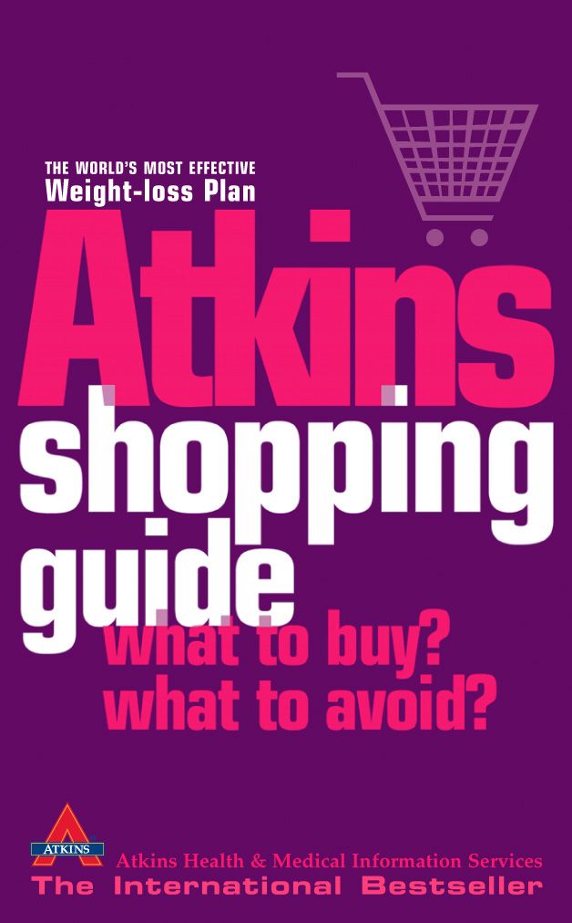 The Atkins Shopping Guide What To Buy? What To Avoid? HarperReach