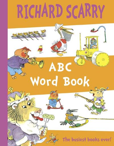 ABC Word Book - Richard Scarry, Illustrated by Richard Scarry