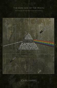 The Dark Side of the Moon: The Making of the Pink Floyd Masterpiece