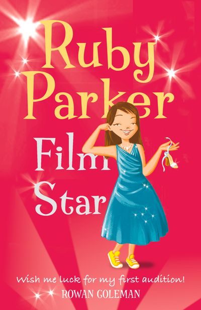 Ruby Parker: Film Star - Rowan Coleman