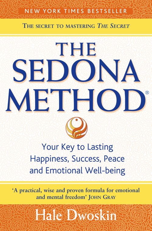 The Sedona Method, Self-Improvement & Colouring, Paperback, Hale Dwoskin