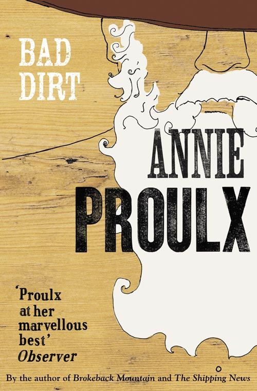 Bad Dirt, Contemporary Fiction, Paperback, Annie Proulx