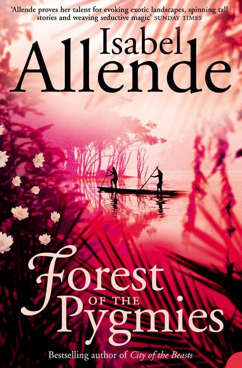 Forest of the Pygmies, Contemporary Fiction, Paperback, Isabel Allende