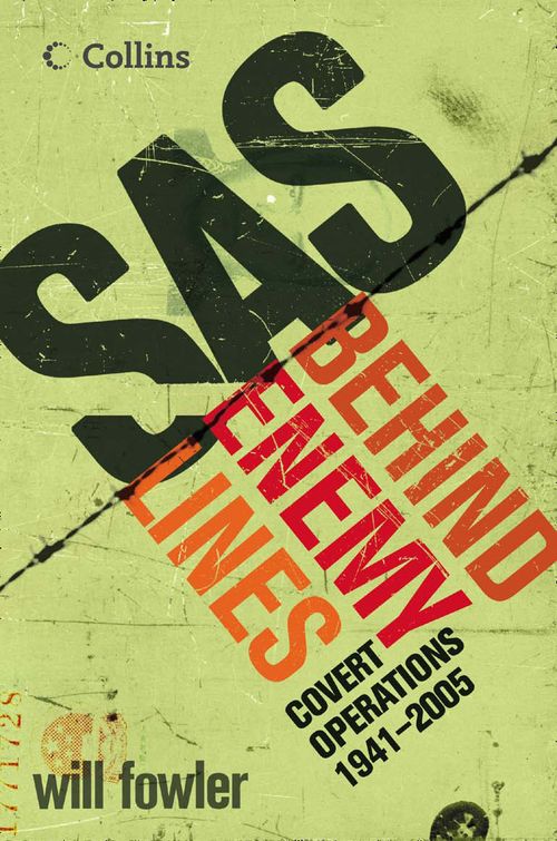 SAS Behind Enemy Lines, Literature, Culture & Art, Paperback, William Fowler