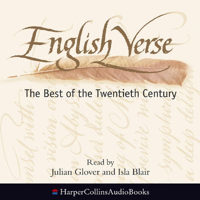 Cover image for English Verse: The Best of the Twentieth Century - Various, Selected by Edward Leeson, Read by Julian Glover and Isla Blair