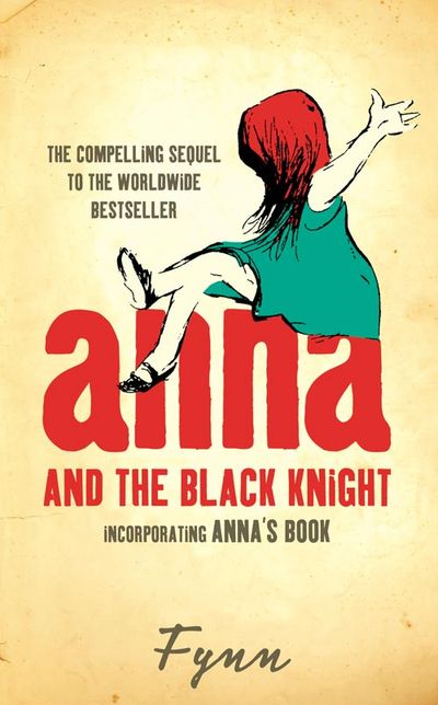 Anna and the Black Knight: Incorporating Anna’s Book - Fynn