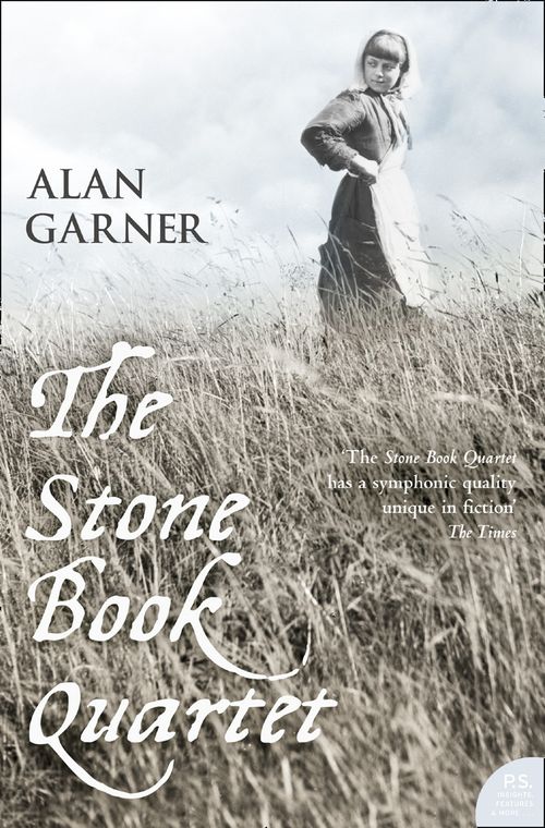 The Stone Book Quartet, Fiction – Fiction: literary and general non-genre – Modern and contemporary fiction: literary and general, Paperback, Alan Garner