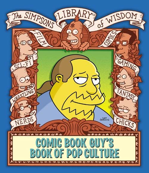 The Comic Book Guy’s Book of Pop Culture, Literature, Culture & Art, Hardback, Matt Groening