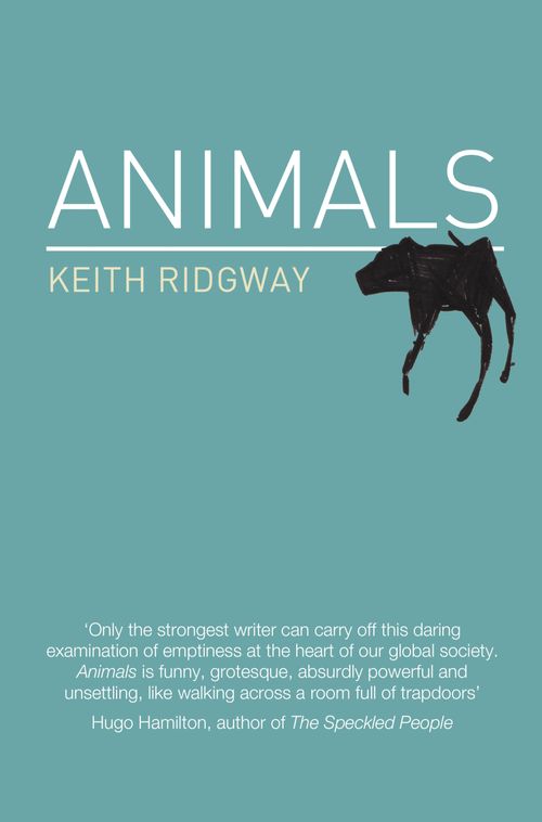 Animals, Contemporary Fiction, Paperback, Keith Ridgway