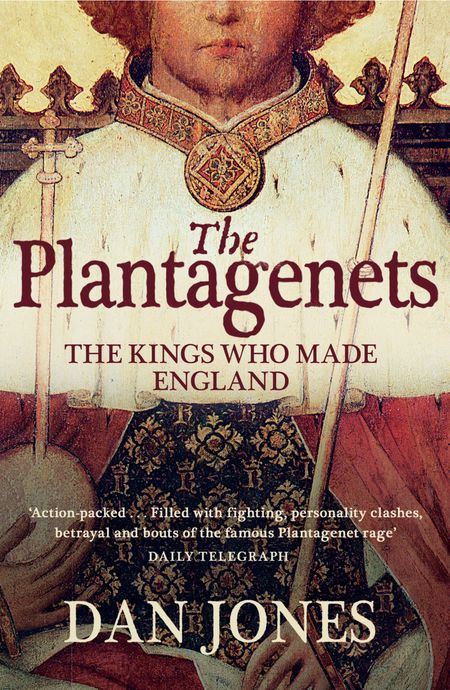 Cover image for The Plantagenets: The Kings Who Made England - Dan Jones