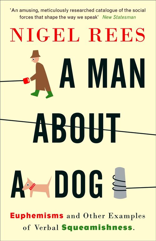 A Man About A Dog, Contemporary Fiction, Paperback, Nigel Rees