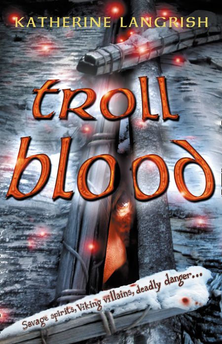 Cover image for Troll Blood - Katherine Langrish