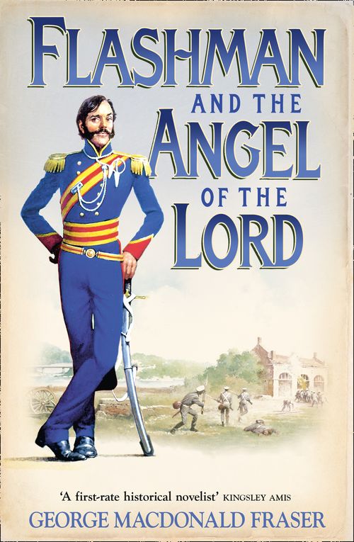 Flashman and the Angel of the Lord, Fiction, Paperback, George MacDonald Fraser