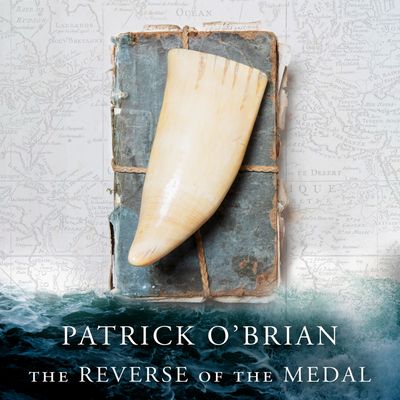 Cover image for Aubrey-Maturin - The Reverse of the Medal (Aubrey-Maturin, Book 11): Abridged edition - Patrick O’Brian, Read by Robert Hardy