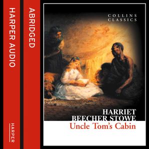 Uncle Tom S Cabin By Harriet Beecher Stowe Download Audio