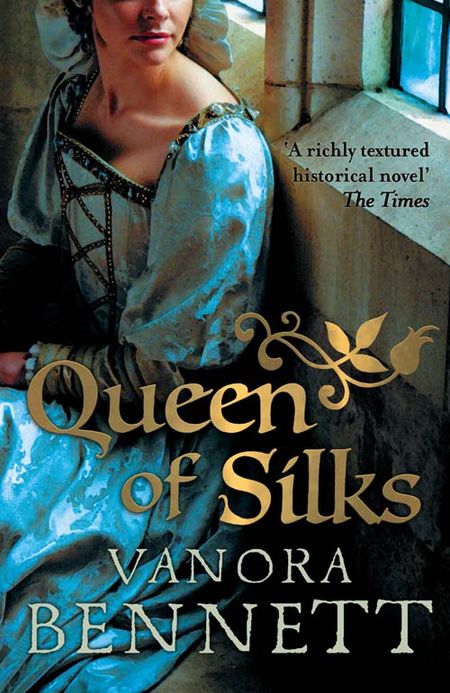 Cover image for Queen of Silks - Vanora Bennett