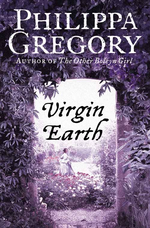 Virgin Earth, Fiction, Paperback, Philippa Gregory