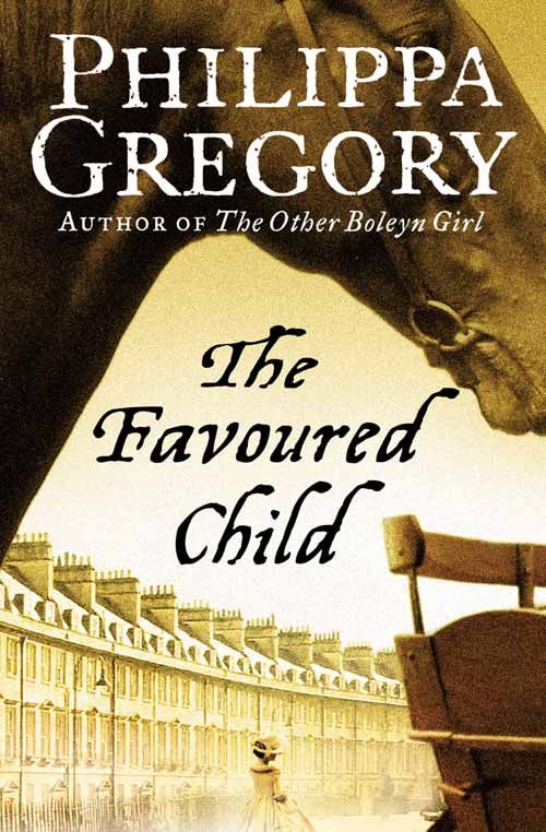 The Favoured Child, Fiction, Paperback, Philippa Gregory