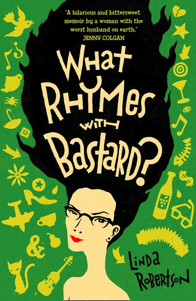 Cover image for What Rhymes with Bastard? - Linda Robertson
