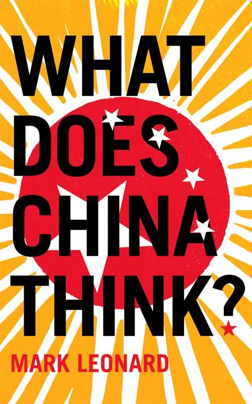 What Does China Think?, Contemporary Fiction, Paperback, Mark Leonard