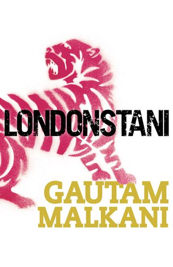 Londonstani - Gautam Malkani