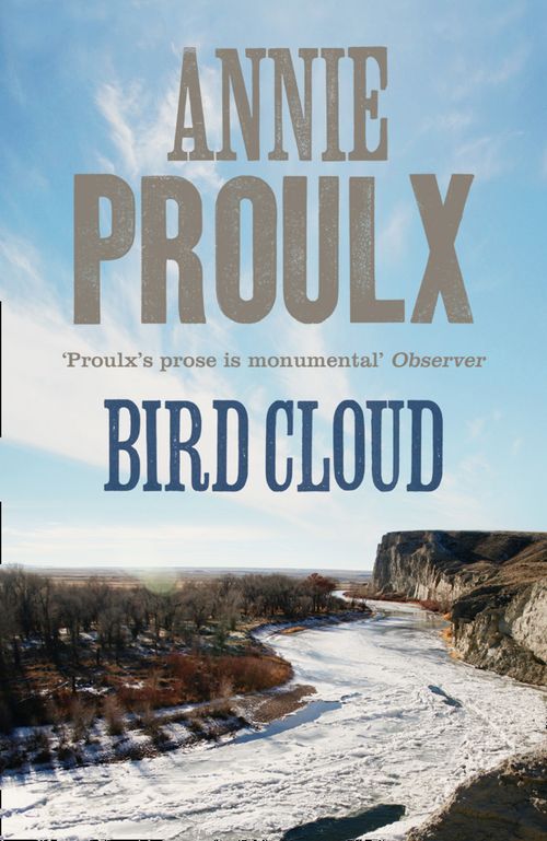 Bird Cloud, Literature, Culture & Art, Paperback, Annie Proulx