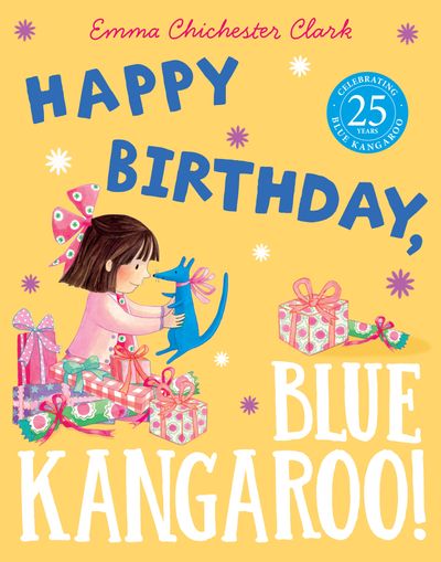 Blue Kangaroo - Happy Birthday, Blue Kangaroo! (Blue Kangaroo) - Emma Chichester Clark, Illustrated by Emma Chichester Clark