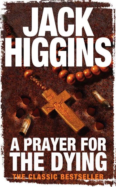 Cover image for A Prayer for the Dying - Jack Higgins