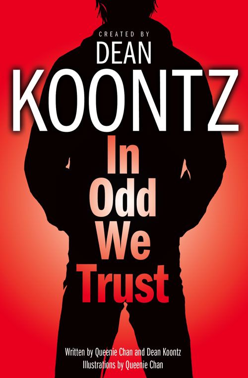 In Odd We Trust, Fiction, Paperback, Dean Koontz, Illustrated by Queenie Chan
