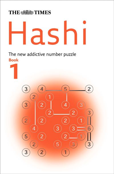 Cover image for The Times Puzzle Books - The Times Hashi (The Times Puzzle Books) - Compiled by Puzzler Media