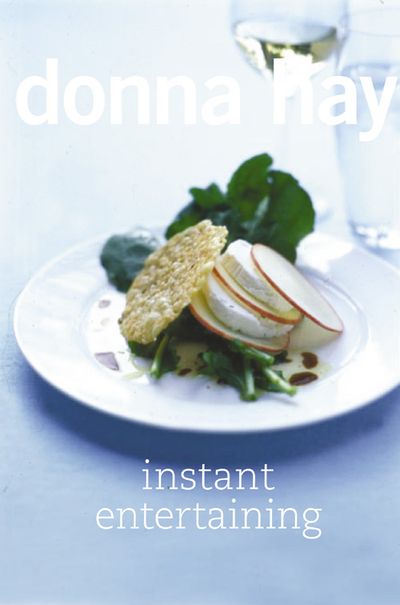 Instant Entertaining - Donna Hay