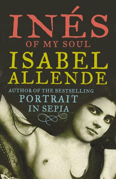 Inés of My Soul - Isabel Allende