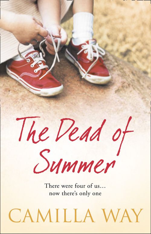 The Dead of Summer, Crime & Thriller, Paperback, Camilla Way