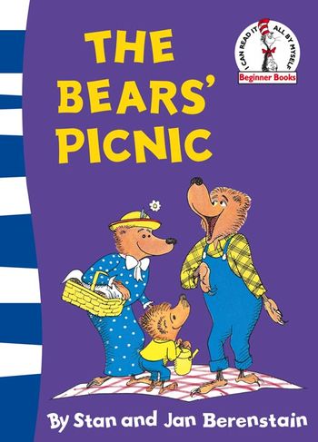 Beginner Series - The Bears’ Picnic: Berenstain Bears (Beginner Series): Rebranded edition - Stan Berenstain, Illustrated by Stan Berenstain and Jan Berenstain
