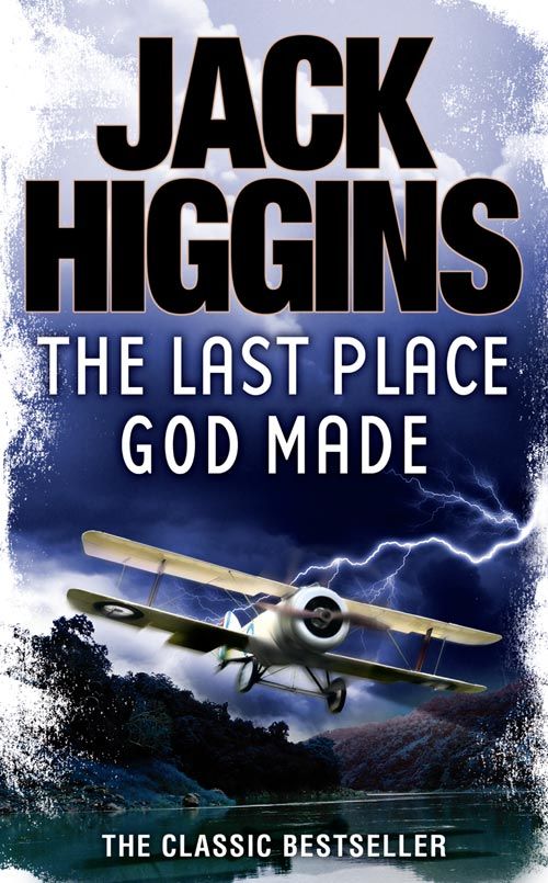 The Last Place God Made, Fiction, Paperback, Jack Higgins