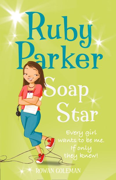 Ruby Parker: Soap Star - Rowan Coleman