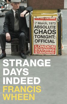 Strange Days Indeed: The Golden Age of Paranoia
