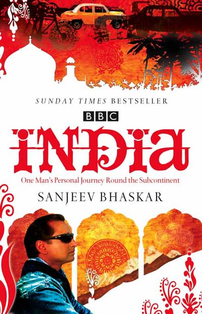 Cover image for India with Sanjeev Bhaskar: One Man’s Personal Journey Round the Subcontinent - Sanjeev Bhaskar