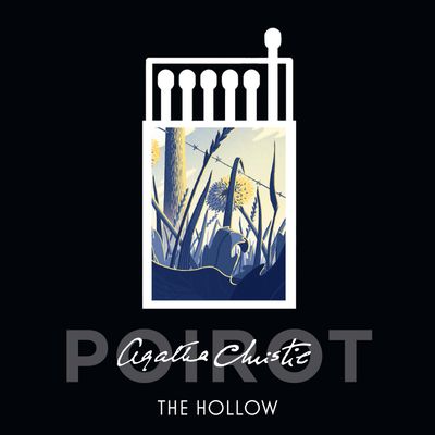 Cover image for The Hollow: Unabridged edition - Agatha Christie, Read by Hugh Fraser
