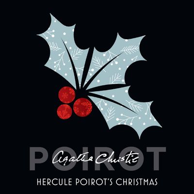 Cover image for Hercule Poirot’s Christmas: Unabridged edition - Agatha Christie, Read by Hugh Fraser