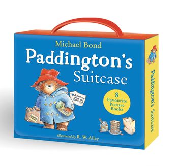 Paddington’s Suitcase - Michael Bond, Illustrated by R. W. Alley